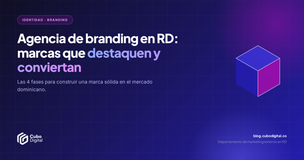 Agencia de branding en República Dominicana - Cubo Digital